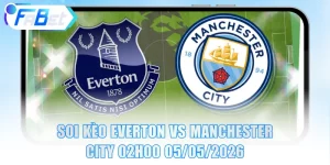 Everton Vs Manchester City